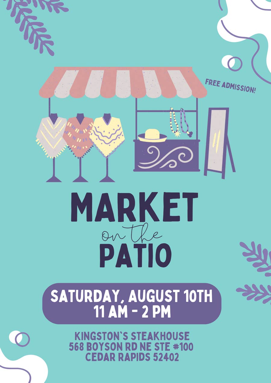 Kingston Steakhouse Market on the Patio Saturday, August 10th 11am - 2pm